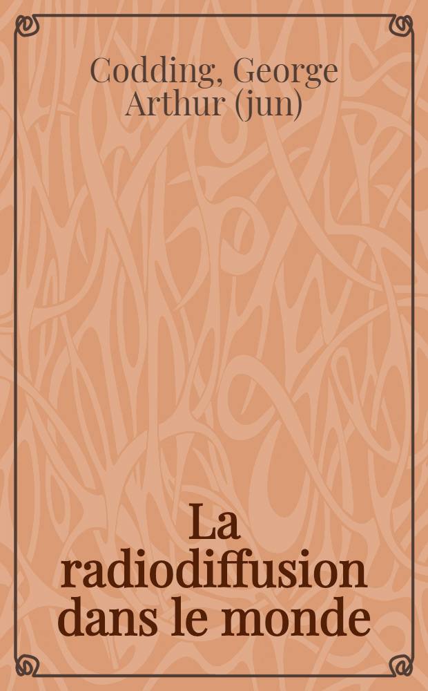 La radiodiffusion dans le monde