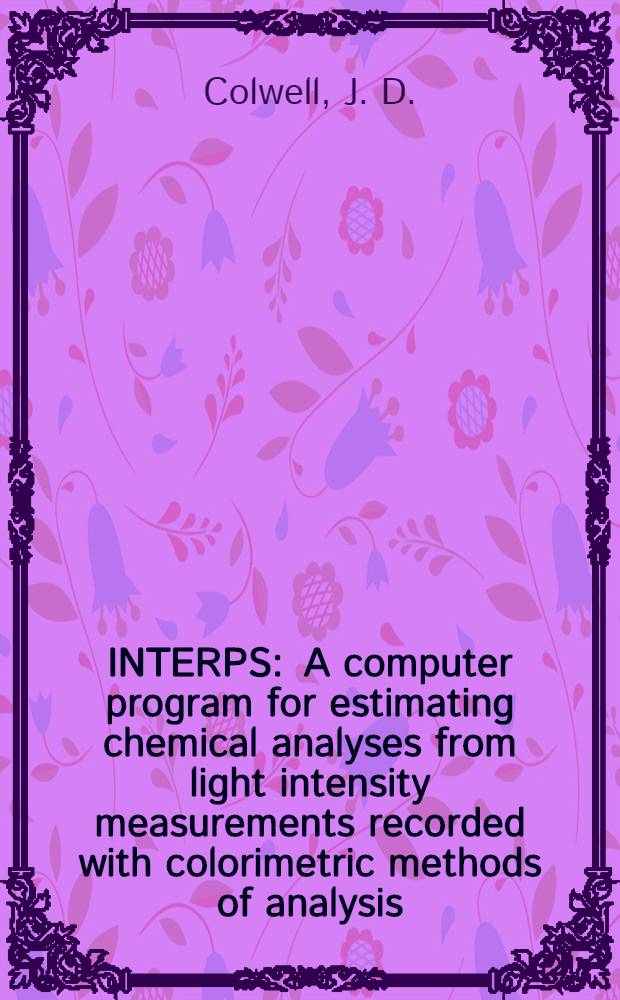 INTERPS : A computer program for estimating chemical analyses from light intensity measurements recorded with colorimetric methods of analysis
