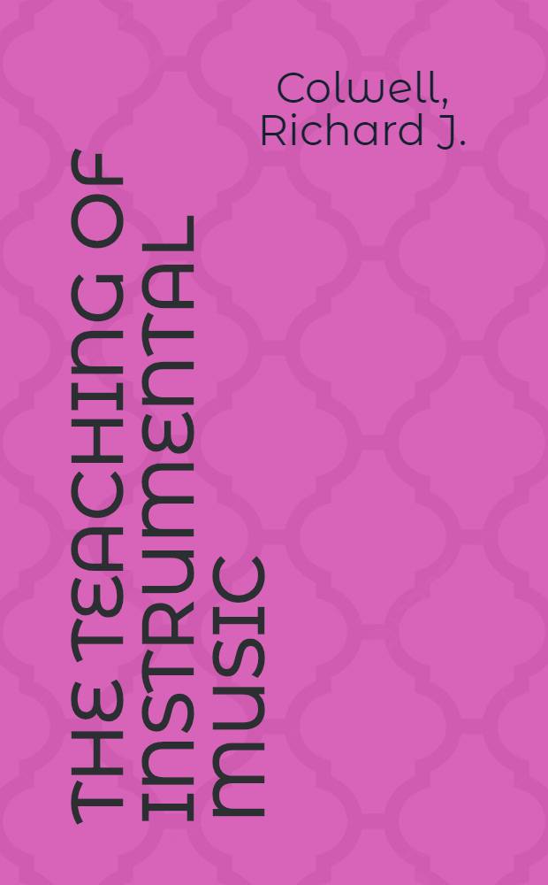 The teaching of instrumental music