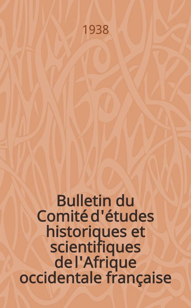 Bulletin du Comité d'études historiques et scientifiques de l'Afrique occidentale française