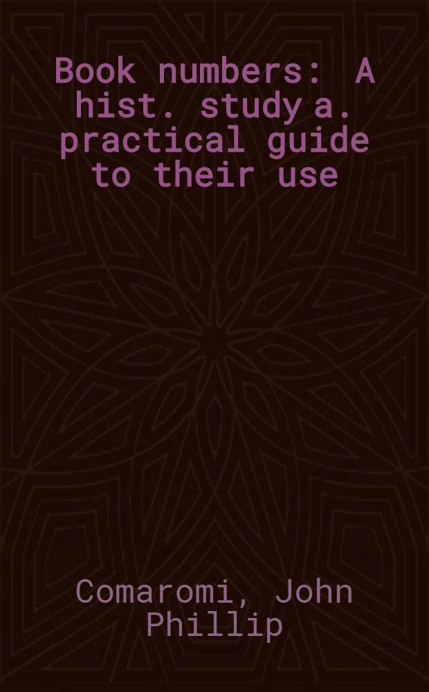 Book numbers : A hist. study a. practical guide to their use
