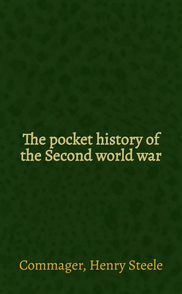 The pocket history of the Second world war