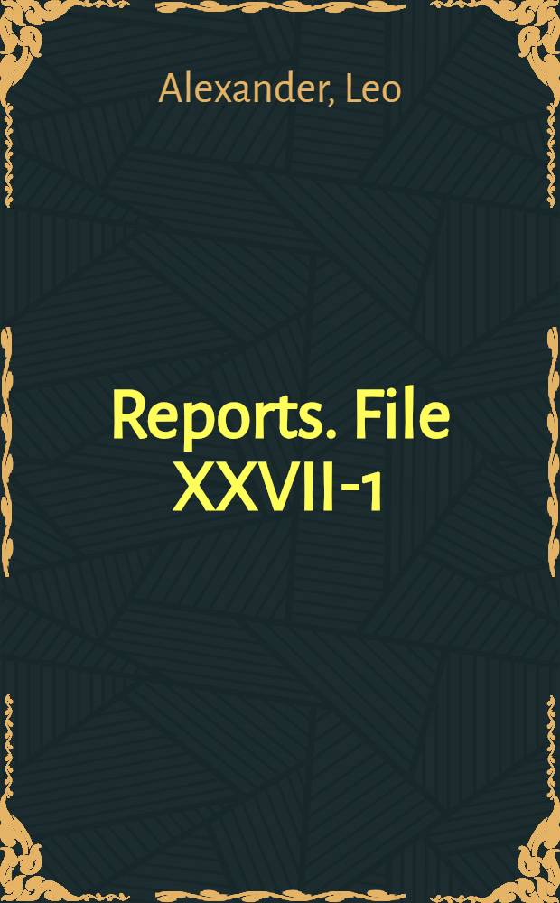 [Reports]. File XXVII-1 : Neuropathology and neurophysiology including electro-encephalography, in wartime