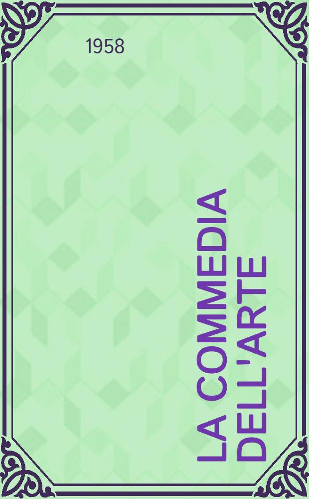 La commedia dell'arte : Storia e testo. Vol. 3