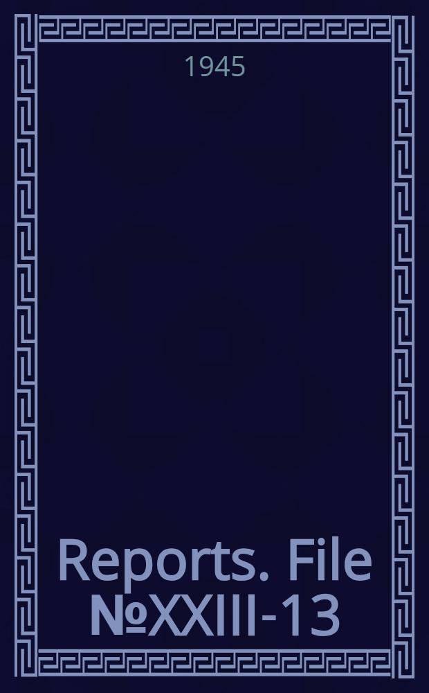 [Reports]. File № XXIII-13 : Clinical testing of antimalarials by I. G. Farben, Elberfeld, Germany