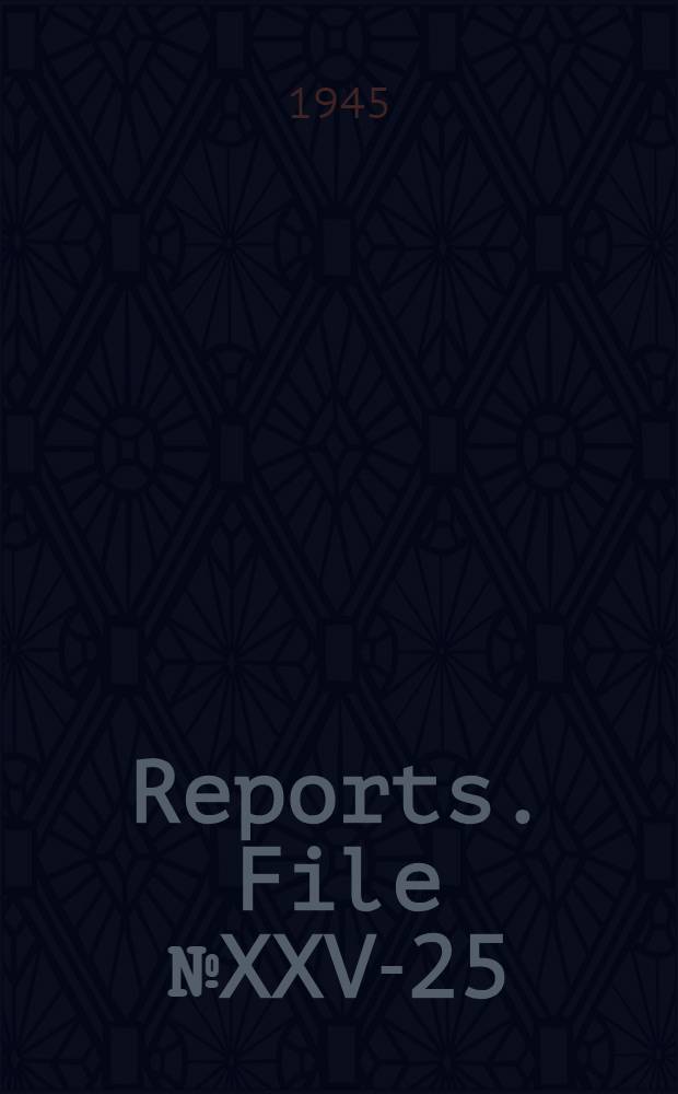 [Reports]. File № XXV-25 : Report on plant of Krupp Treibstoffe Werke G. m. b. H., Wanne-Eickel, Germany