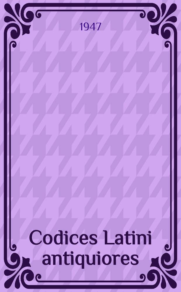 Codices Latini antiquiores : A palaeographical guide to Latin manuscripts prior to the ninth century. P. 4 : Italy: Perugia - Verona