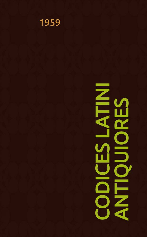 Codices Latini antiquiores : A palaeographical guide to Latin manuscripts prior to the ninth century. P. 9 : Germany: Maria Laach-Würzburg