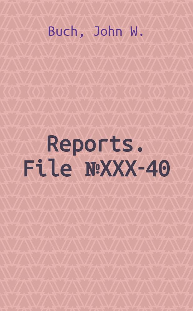 [Reports]. File № XXX-40 : Present status of coal shearing machine design, Heinr. Korfmann jr.
