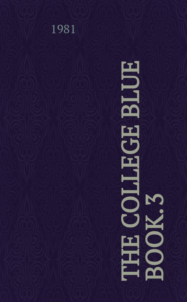 The college blue book. [3] : Narrative descriptions