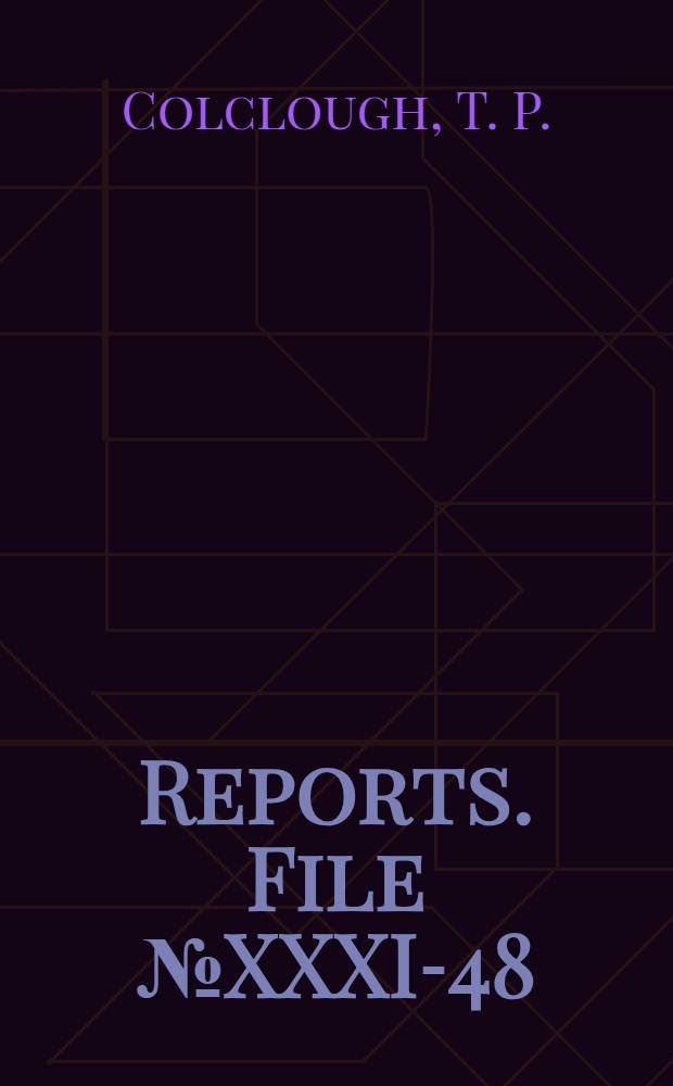 [Reports]. File № XXXI-48 : Open-hearth steel making practice at Guss-Stahlfabrikation