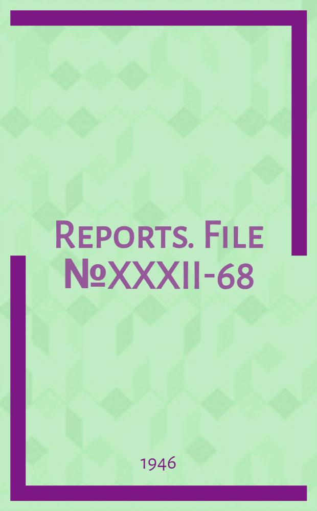 [Reports]. File № XXXII-68 : The manufacture and application of lubricants in Germany