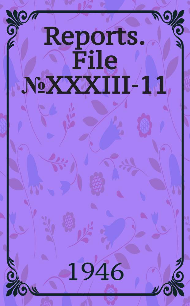 [Reports]. File № XXXIII-11 : Report on visit to M. A. N. research laboratory, Heinrich von Buz-Strasse, Augsburg