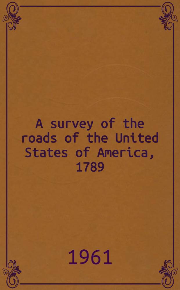 A survey of the roads of the United States of America, 1789