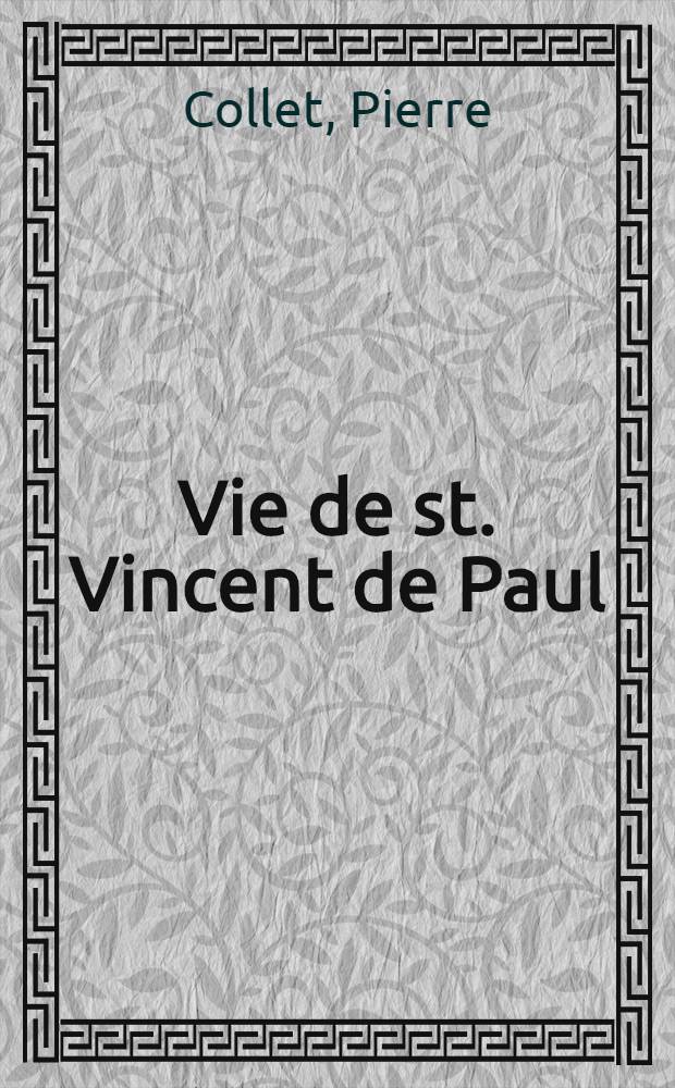 Vie de st. Vincent de Paul