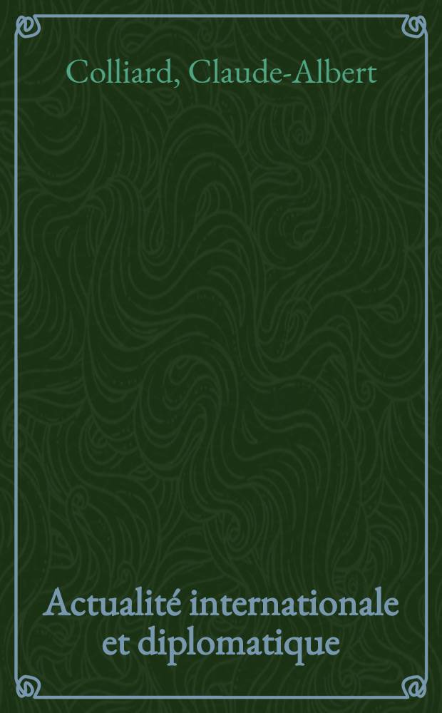 Actualité internationale et diplomatique