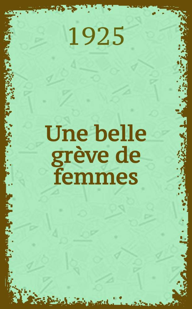 ... Une belle grève de femmes : Douarnenez