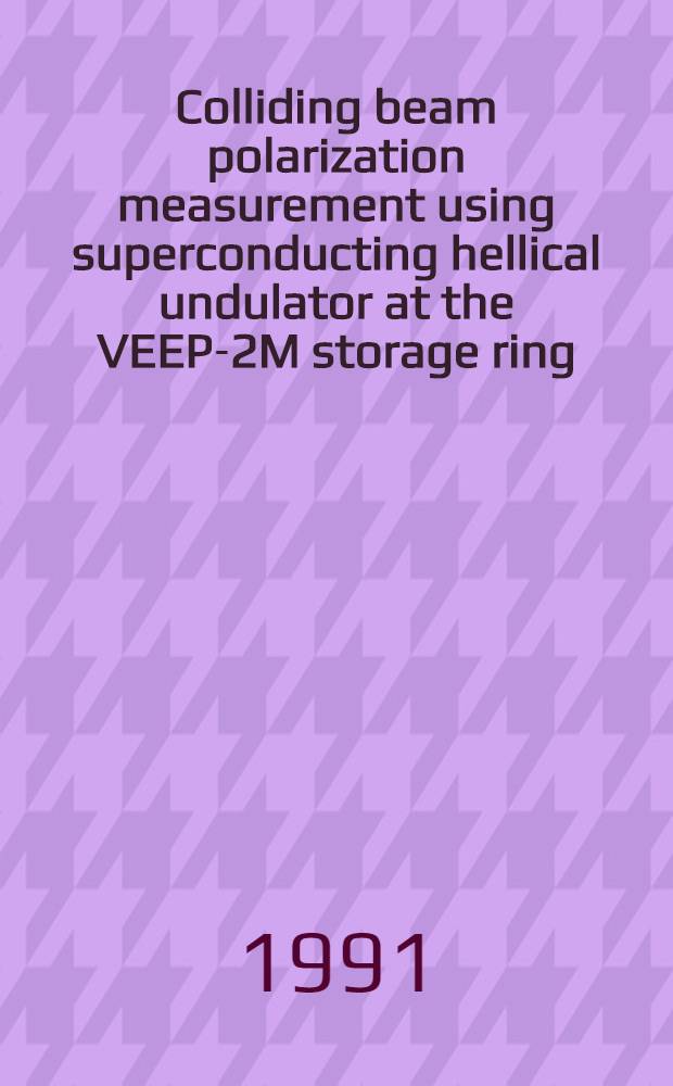 Colliding beam polarization measurement using superconducting hellical undulator at the VEEP-2M storage ring