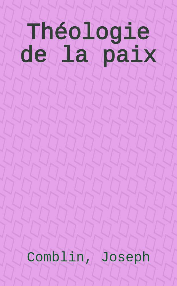 Théologie de la paix : Principes