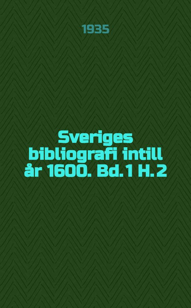 Sveriges bibliografi intill år 1600. Bd. 1 H. 2 : 1487-1498