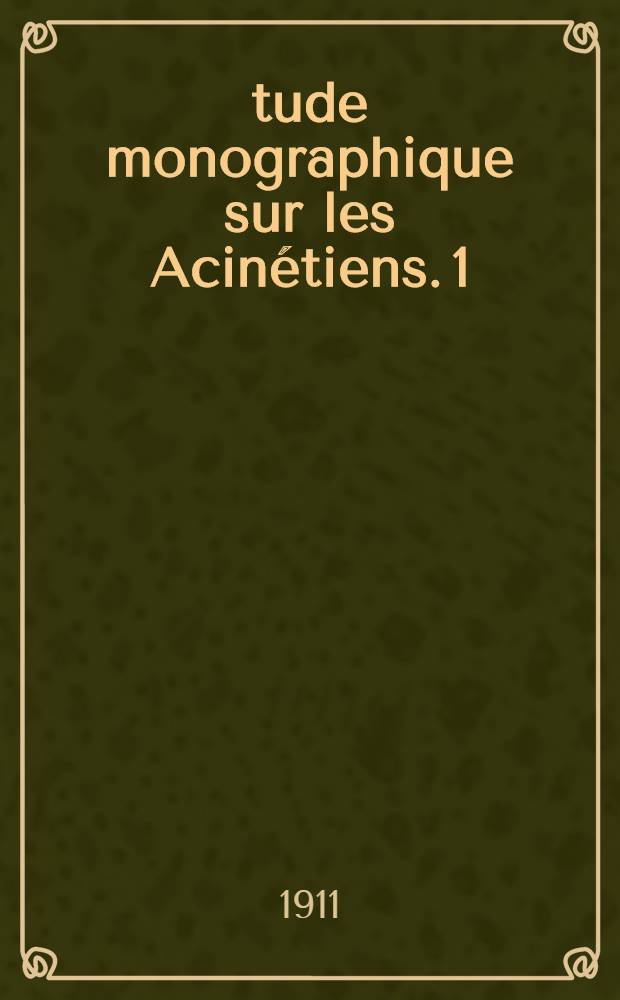 Étude monographique sur les Acinétiens. 1 : Recherches expérimentales sur l'étendue des variations et les facteurs tératogènes