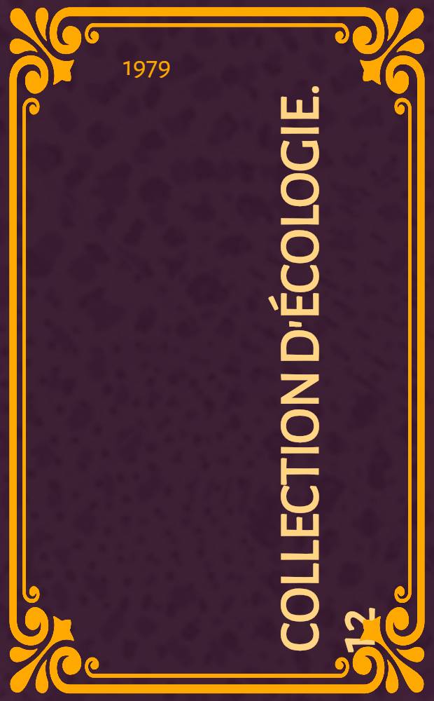Collection d'écologie. 12 : Écologie numérique