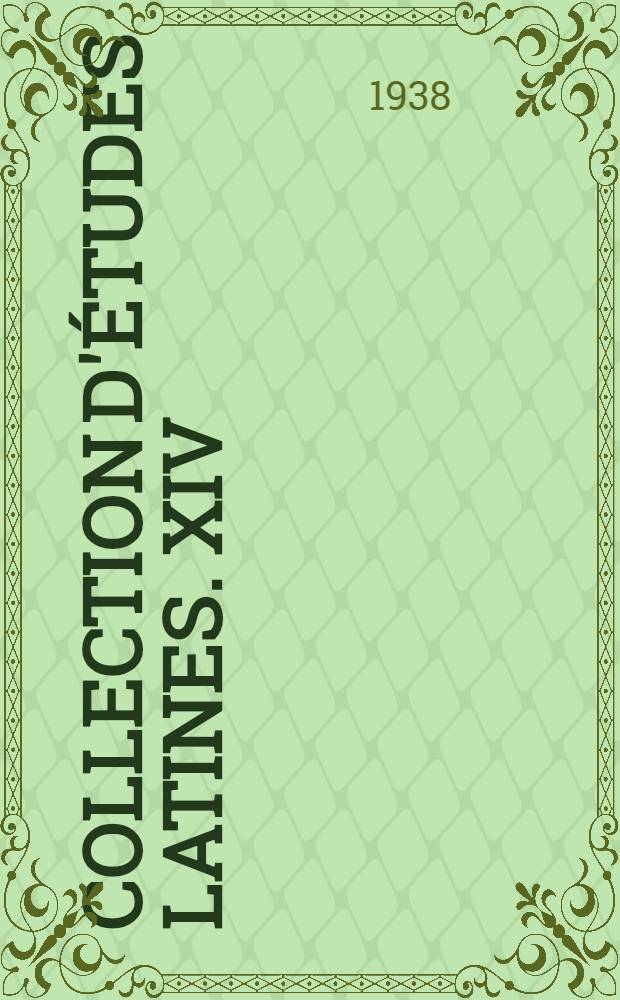 ... Collection d'études latines. XIV : L'ordre des mots dans la phrase latine