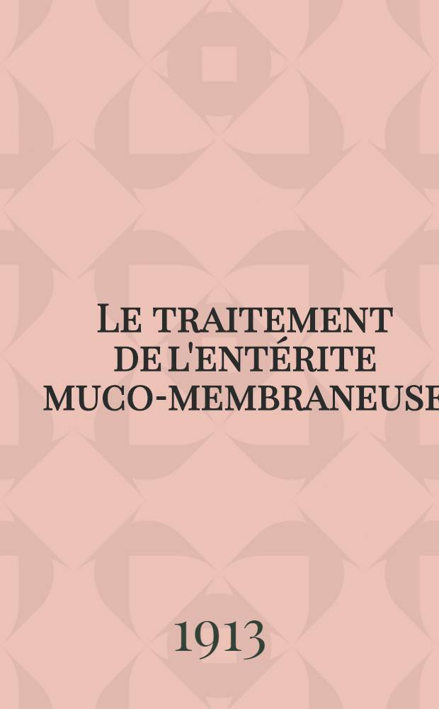 Le traitement de l'entérite muco-membraneuse