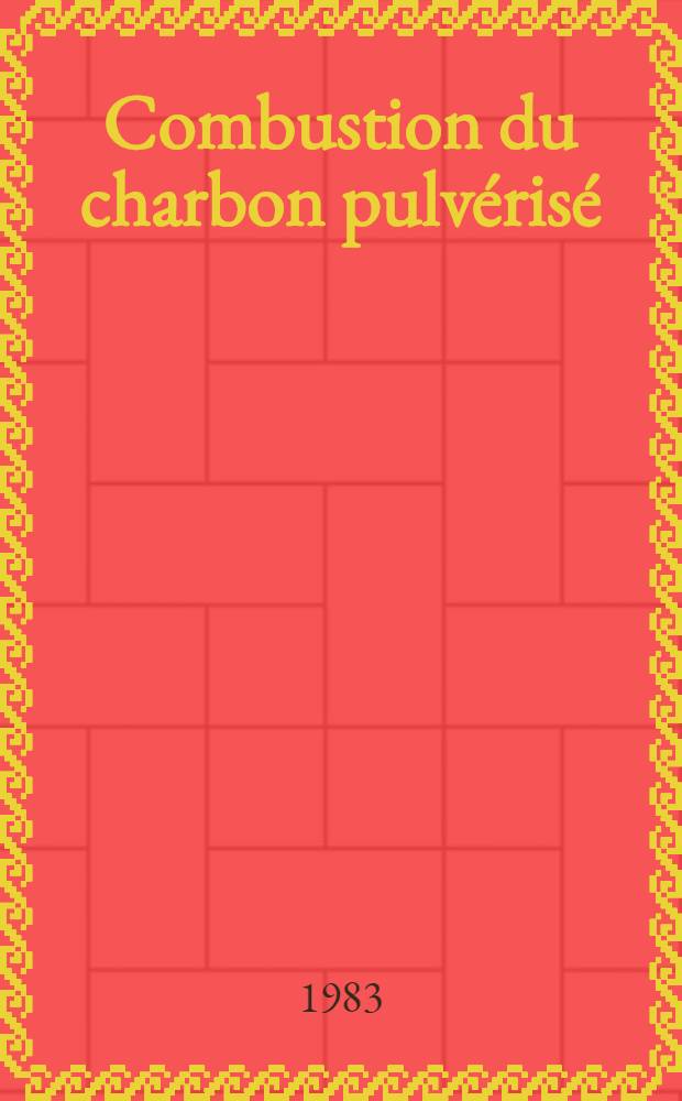 Combustion du charbon pulvérisé