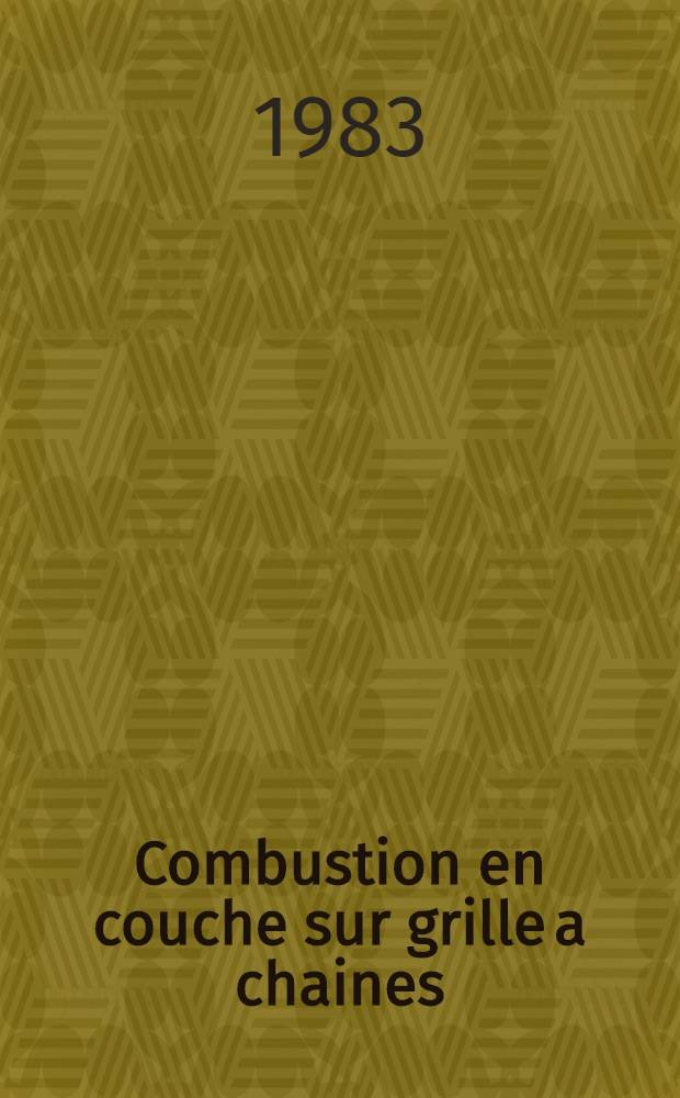 Combustion en couche sur grille a chaines