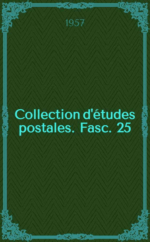 Collection d'&eacute;tudes postales. Fasc. 25 : Organisation des services sociaux en Belgique, au Br&eacute;sil, en Italie et en Uruguay