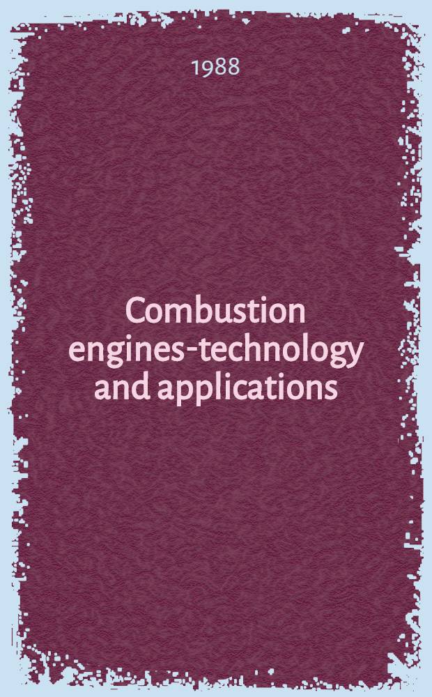 Combustion engines-technology and applications