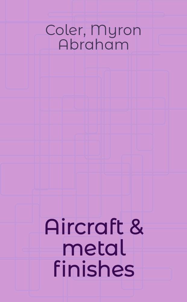 Aircraft & metal finishes