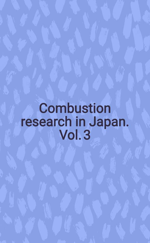Combustion research in Japan. Vol. 3 : Spark ignition engine research
