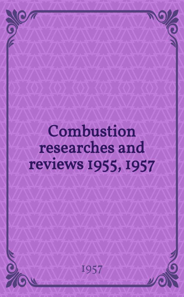 Combustion researches and reviews 1955, 1957