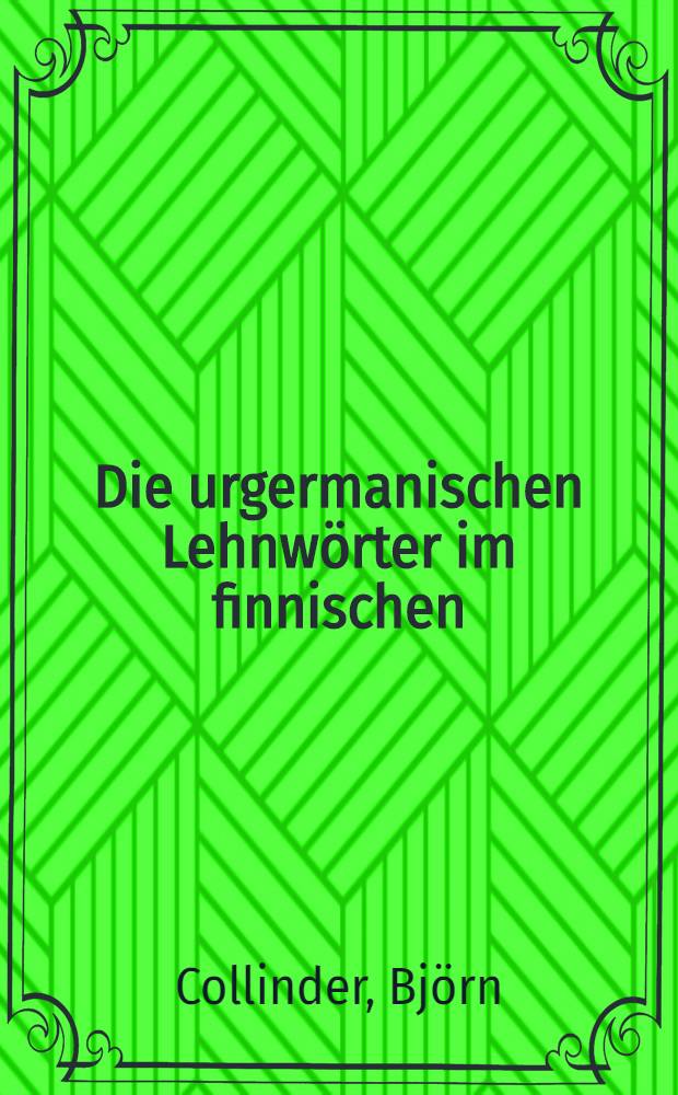 Die urgermanischen Lehnwörter im finnischen