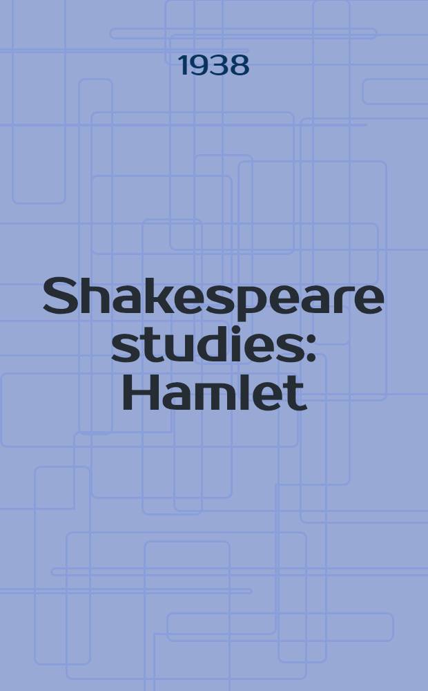Shakespeare studies: Hamlet