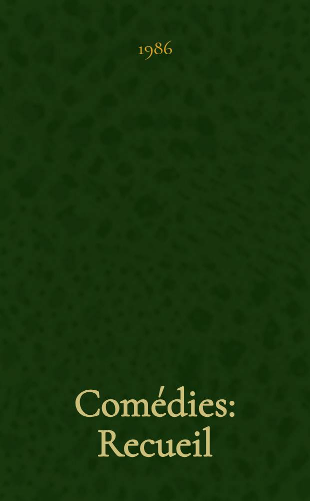 Com&eacute;dies : Recueil