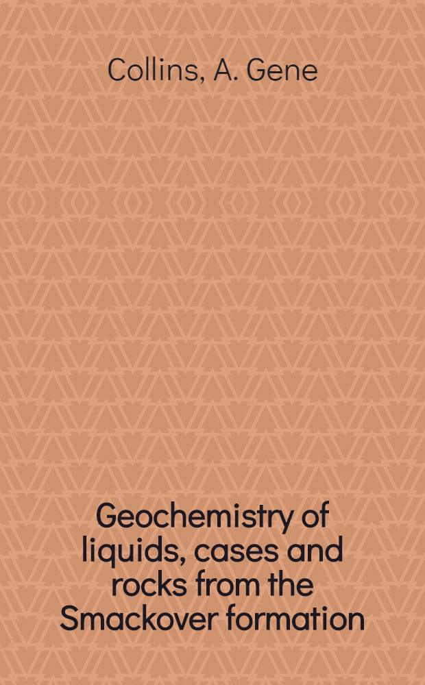 Geochemistry of liquids, cases and rocks from the Smackover formation