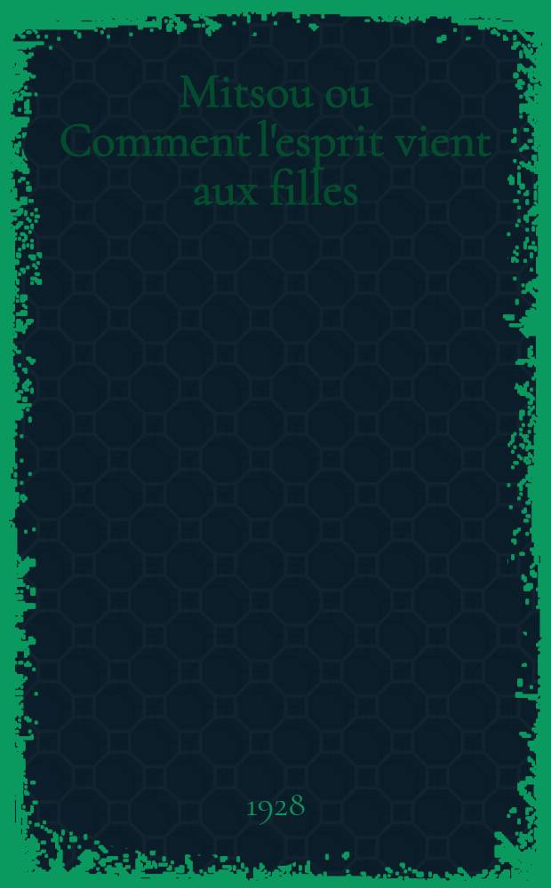 Mitsou ou Comment l'esprit vient aux filles