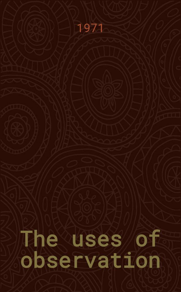 The uses of observation : A study of correspondential vision in the writings of Emerson, Thoreau, and Whitman