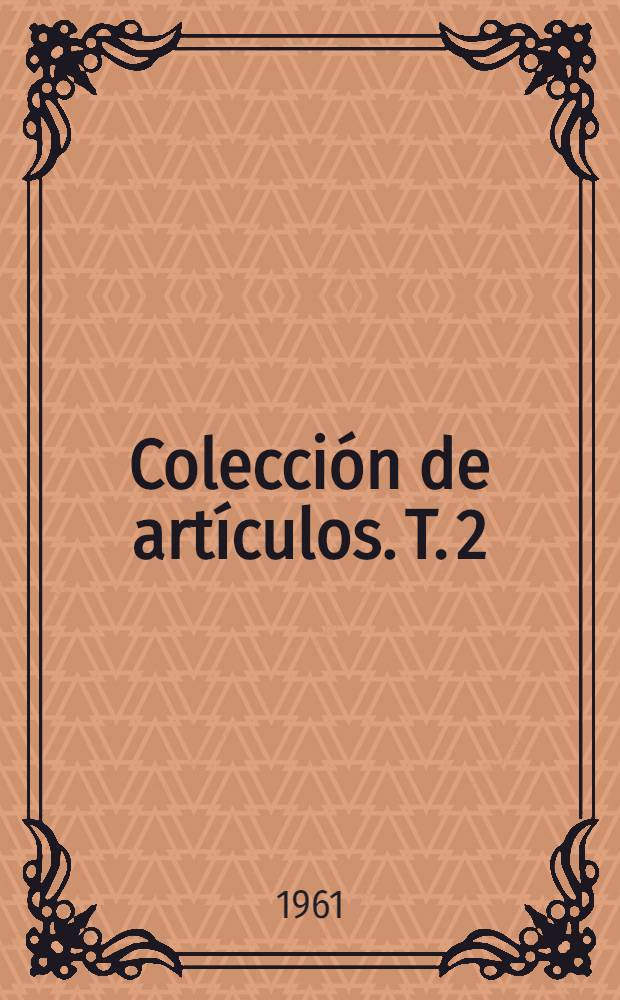 [Colección de artículos]. T. 2 : Jordana de Pozas, L. Estudios sociales y de previsión