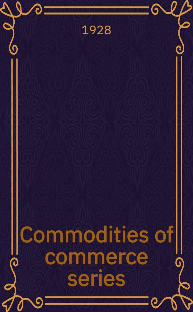 Commodities of commerce series