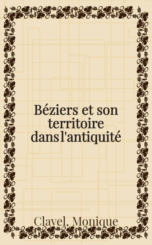 Béziers et son territoire dans l'antiquité