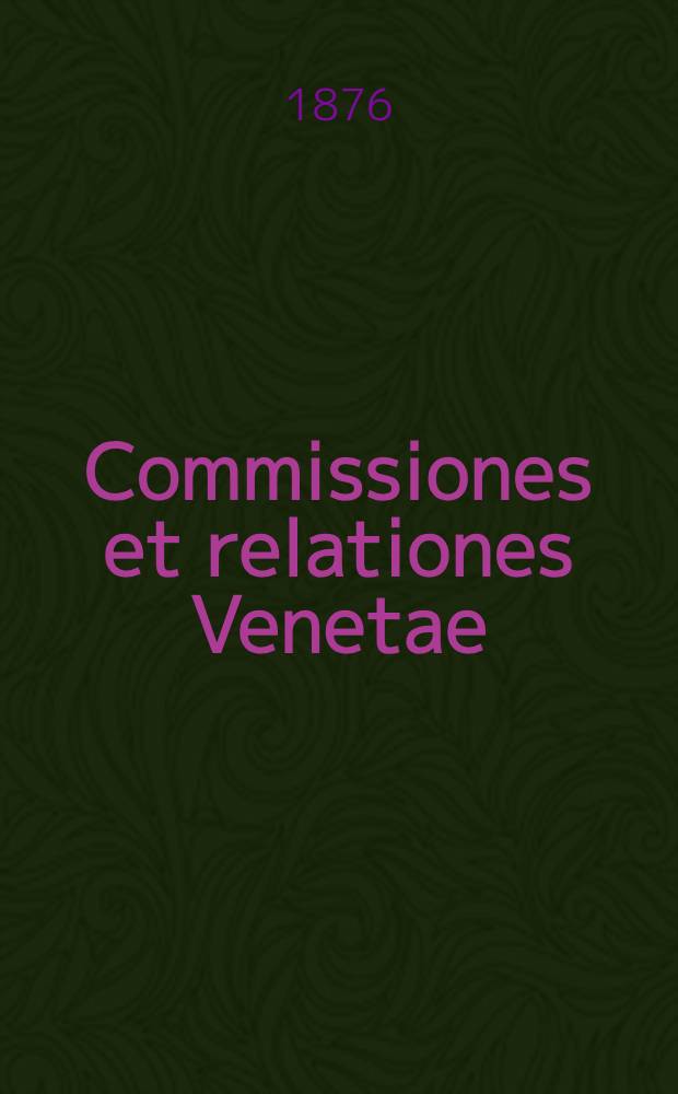 Commissiones et relationes Venetae