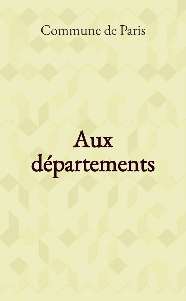 Aux d&eacute;partements