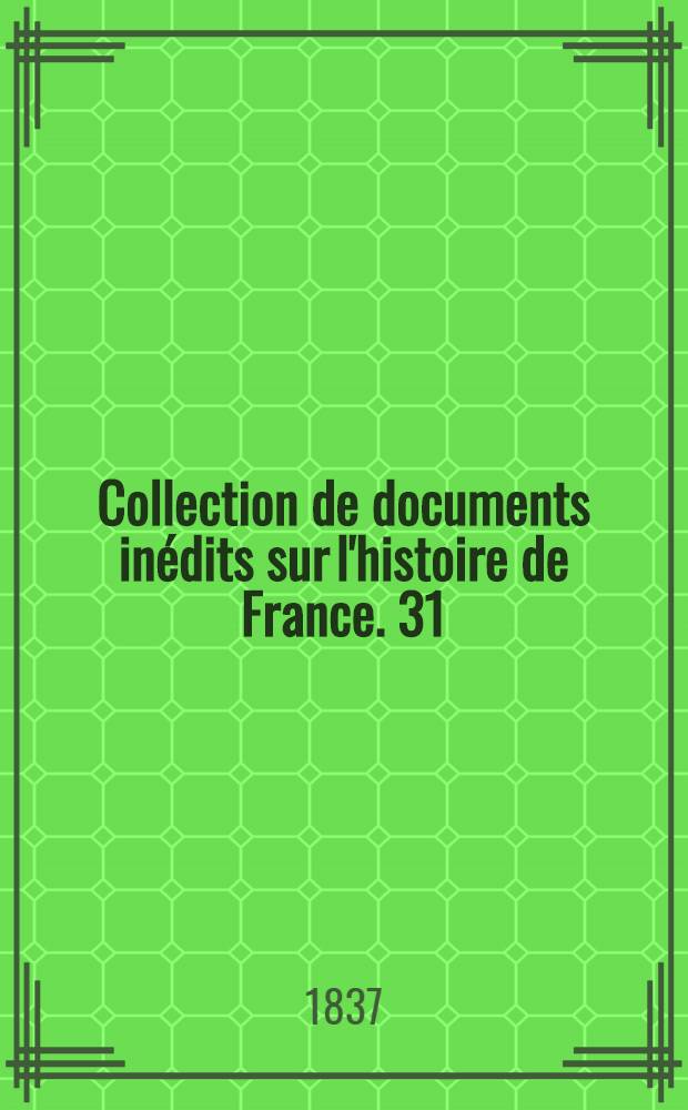 Collection de documents inédits sur l'histoire de France. [31] : Réglemens sur les arts et métiers de Paris, rédigés au XIII-e siècle, et connus sous le nom du Livre des métiers d'Etienne Boileau