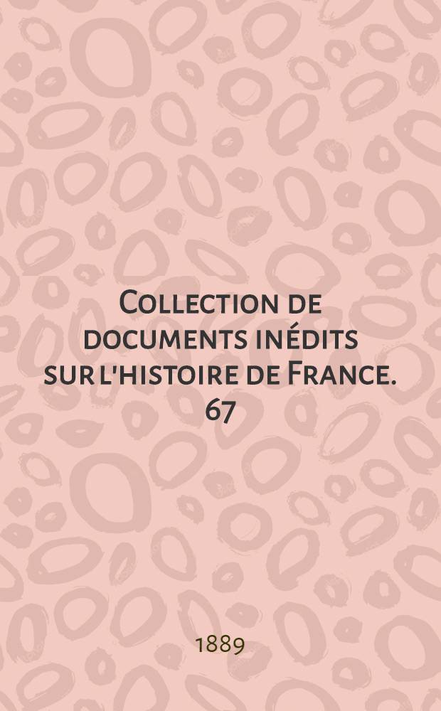 Collection de documents in&eacute;dits sur l'histoire de France. [67] : Proc&egrave;s-verbaux du Comit&eacute; d'instruction publique de l'Assembl&eacute;e l&eacute;gislative