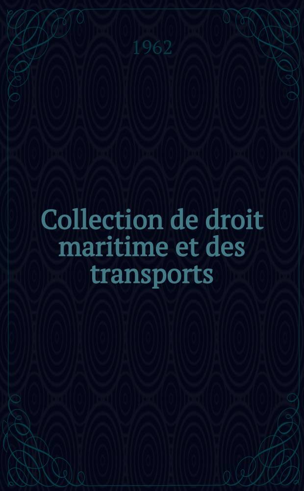 Collection de droit maritime et des transports