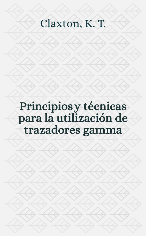 Principios y técnicas para la utilización de trazadores gamma